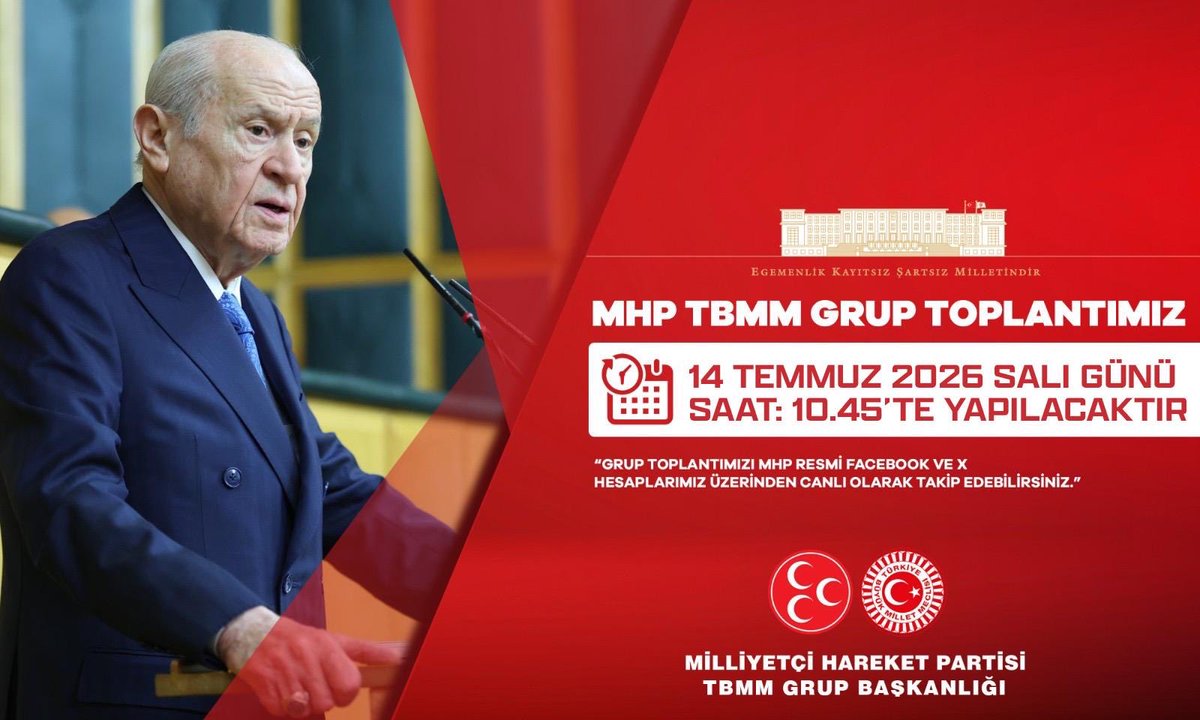 ilyastopsakal's tweet photo. MHP TBMM Grup Toplantımız #14Temmuz2026 Salı günü (Yarın) Saat:10.45'te yapılacaktır.

MHP TBMM GRUP BAŞKANLIĞI
@MhpTbmmGrubu @dbdevletbahceli @MHP_Bilgi https://t.co/XI6l3SpMbt