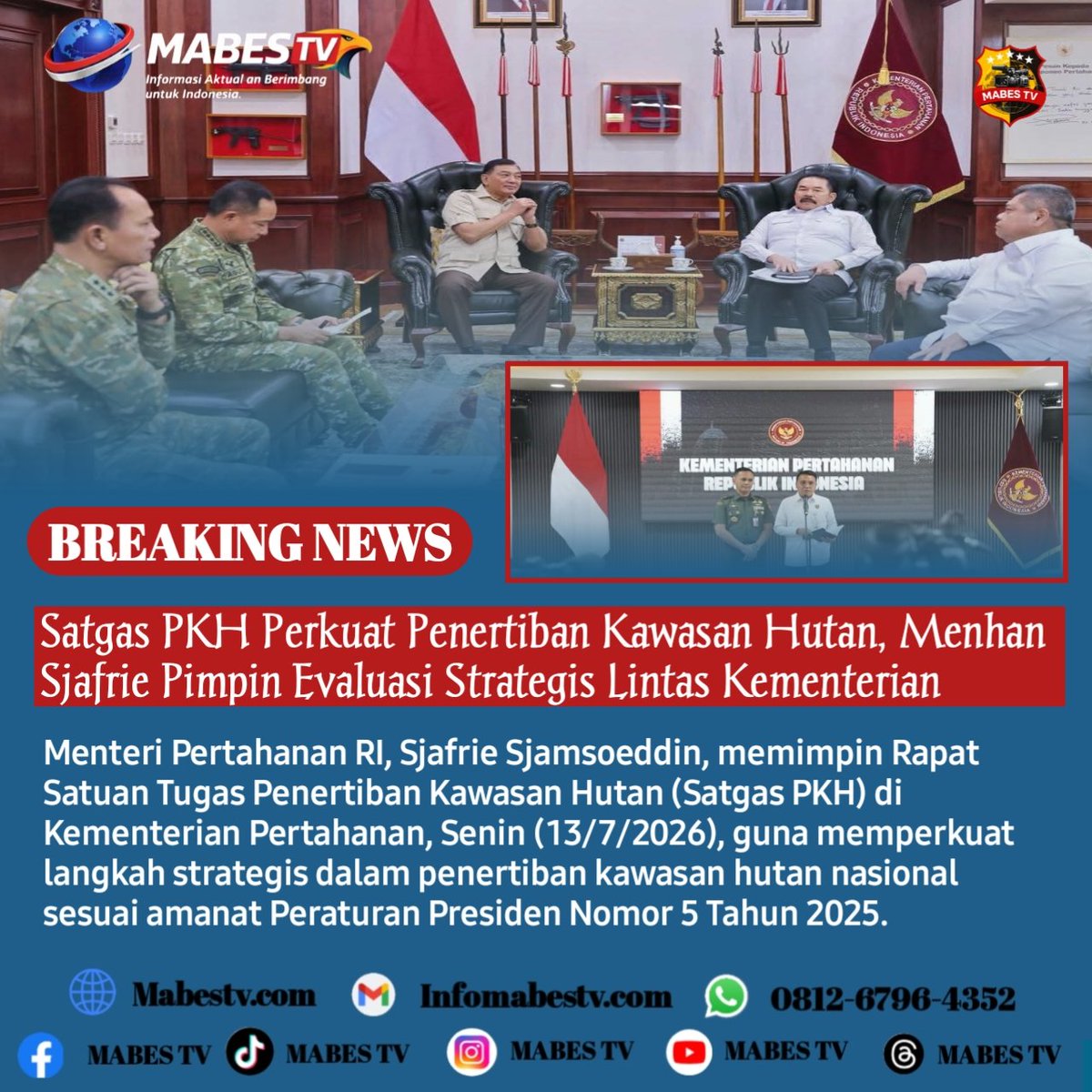 mabestv86's tweet photo. *Satgas PKH Perkuat Penertiban Kawasan Hutan, Menhan Sjafrie Pimpin Evaluasi Strategis Lintas Kementerian* 

Jakarta // https://t.co/AnN1MeKJgo  – Menteri Pertahanan RI, Sjafrie Sjamsoeddin, memimpin Rapat Satuan Tugas Penertiban..

_Baca selengkapnya:_ 
 https://t.co/y2dLqZeZuS https://t.co/Xo6om8zfZC