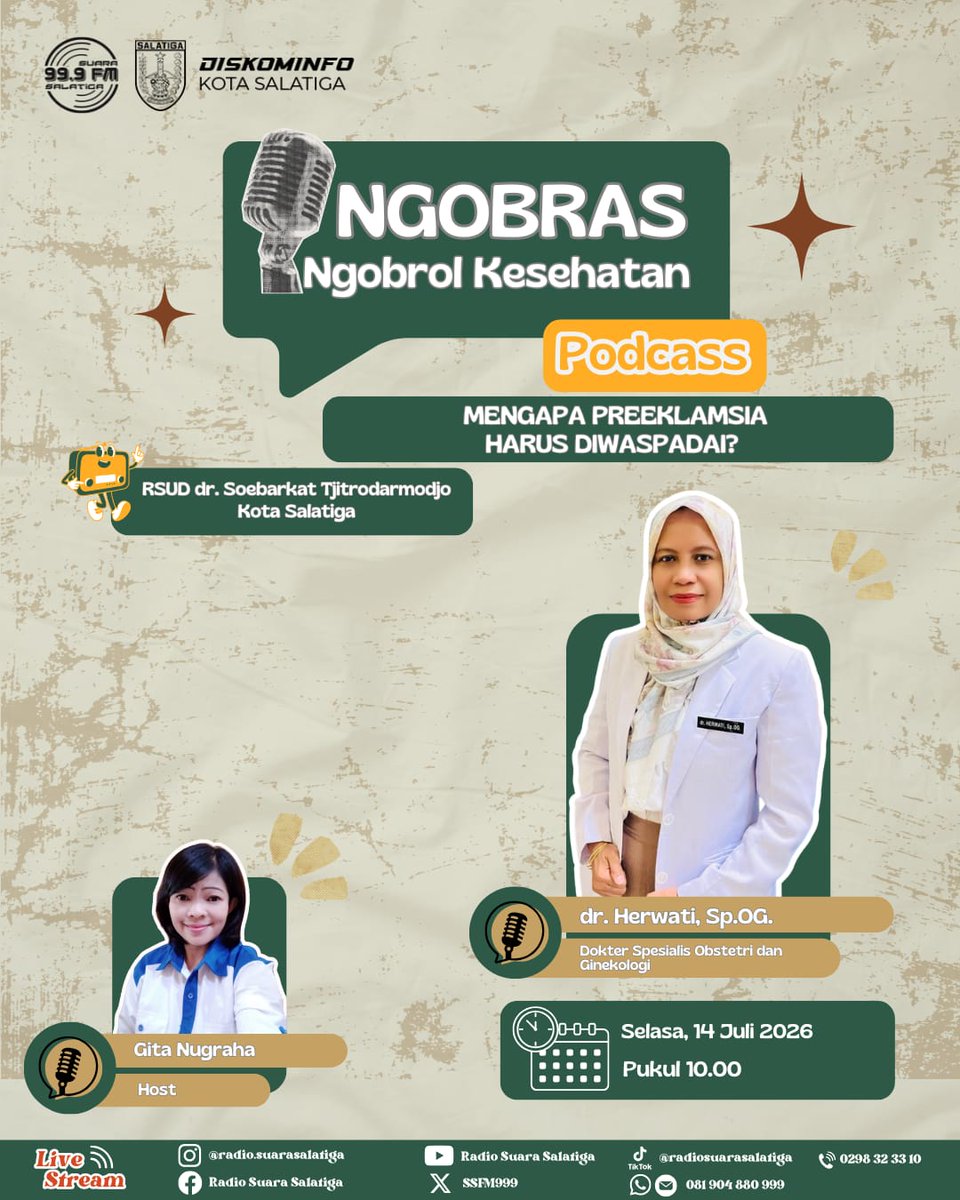 rsudsoebarkat's tweet photo. Podcass Radio Suara Salatiga

NGOBRAS
Ngobrol Kesehatan

"Mengapa Preeklamsia Harus Diwaspadai"

Oleh dr. Herwati, Sp.OG
(Dokter Spesialis Obstetri dan Ginekologi RSUD dr. Soebarkat Tjitrodarmodjo Kota Salatiga)

Selasa, 14 Juli 2026
Pukul 10.00 WIB https://t.co/BqynfCYqXT