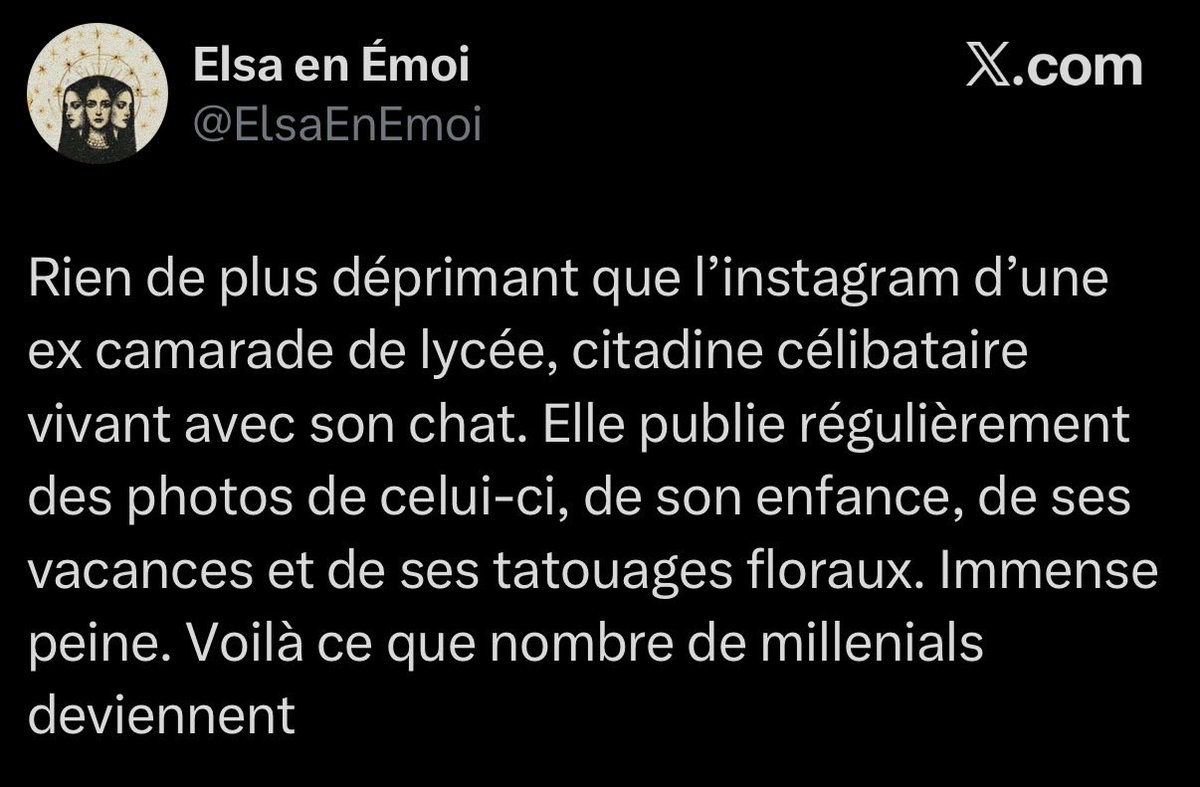 solishortus's tweet photo. « Elsa, 32 ans, entre 2 biberons et 15kg de trop qu’elle perdra plus jamais scrolle Insta en pleine crise existentielle et réalise qu’elle s’est coincée avec un mari infidèle qui n’en fout pas une dans un bled du Haut-Rhin, qu’elle a perdu ses meilleures années et qu’il lui en reste encore 15 à tirer. »

Comme quoi, c’est hyper facile d’inventer une vie aux gens sur base de rien