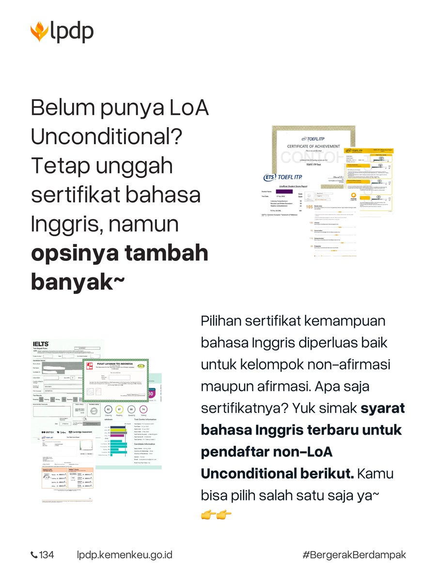 LPDP_RI's tweet photo. ✅ Sudah punya LoA Unconditional dari program studi dan perguruan tinggi tujuan sesuai ketentuan LPDP? #LPDPrens tidak diwajibkan lagi mengunggah sertifikat kemampuan Bahasa Inggris.😊

📄 Belum punya LoA Unconditional? Tenang! Kamu tetap bisa mendaftar dengan mengunggah salah satu sertifikat kemampuan Bahasa Inggris sesuai ketentuan. 🤓

Bedanya opsi makin banyak. Mulai dari TOEFL, IELTS, PTE Academic, Duolingo English Test (DET), TOEP, hingga Tes Kemampuan Bahasa Inggris dari Pusat Bahasa Perguruan Tinggi yang diakui LPDP kini bisa dipakai.