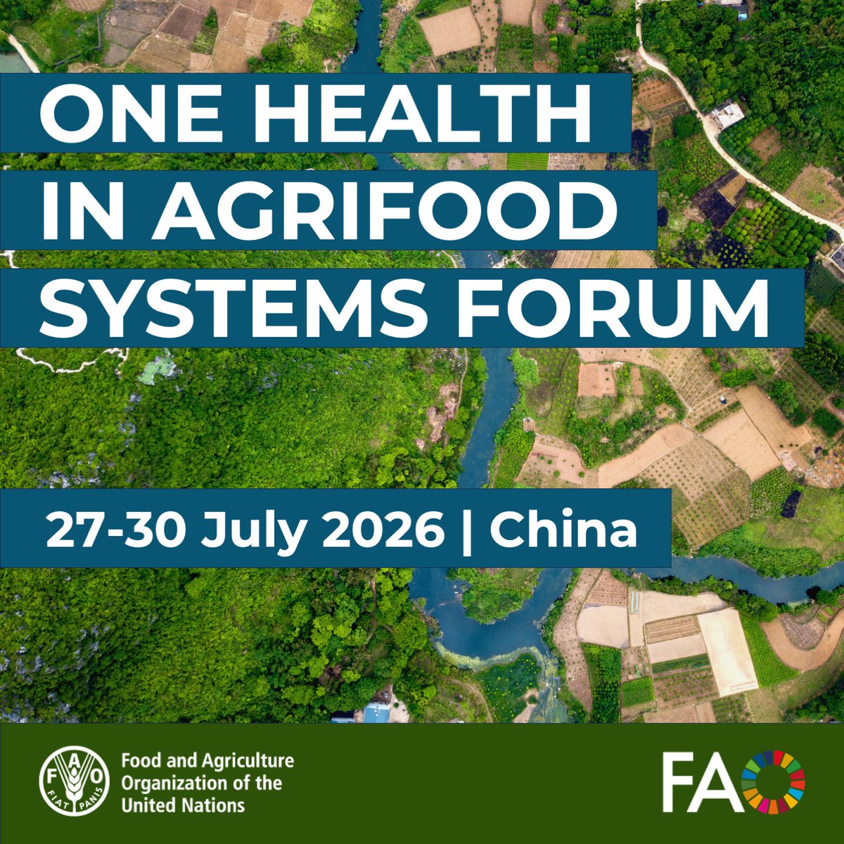 FAOLivestock's tweet photo. 📢 Save the Date!

Join global experts at the One Health in Agrifood Systems Forum in Sanya, China 🇨🇳 (27–30 July 2026).

Together we'll explore how science, innovation and partnerships can strengthen resilient agrifood systems.

https://t.co/jEntdqGnvz https://t.co/wIUsAyzrSV