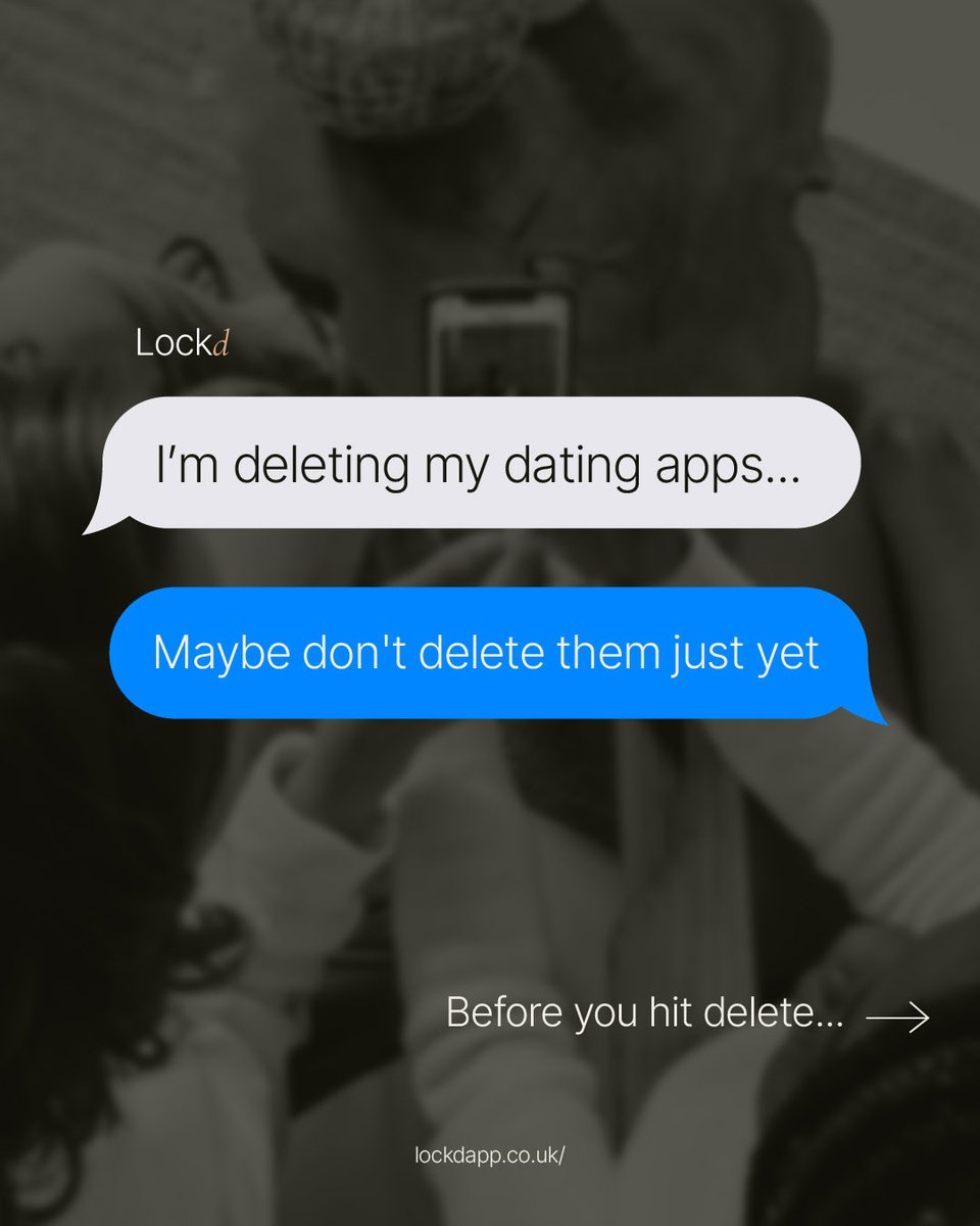lockdapphq's tweet photo. Deleting your dating apps? Maybe hold on just for a minute, we’ll let you know soon👀 https://t.co/FbHcwwytSg