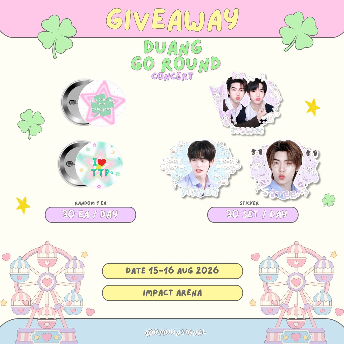 BMoonsignal's tweet photo. 🍀 pls kindly rt ( ´･ω･)

Giveaway 🎁✨
#DuangGoRoundConcert 🎼

♡ Brooch random 30 ea/day
♡ Sticker Die-cut 30 set/day

📆 15-16 Aug 2026
📍 IMPACT Arena

#เจอด้วงที่อิมแพคนะเธอ #TeeteePor
#ด้วงกับเธอSeries #DuangWithYouSeries https://t.co/yUSc6pLEHZ