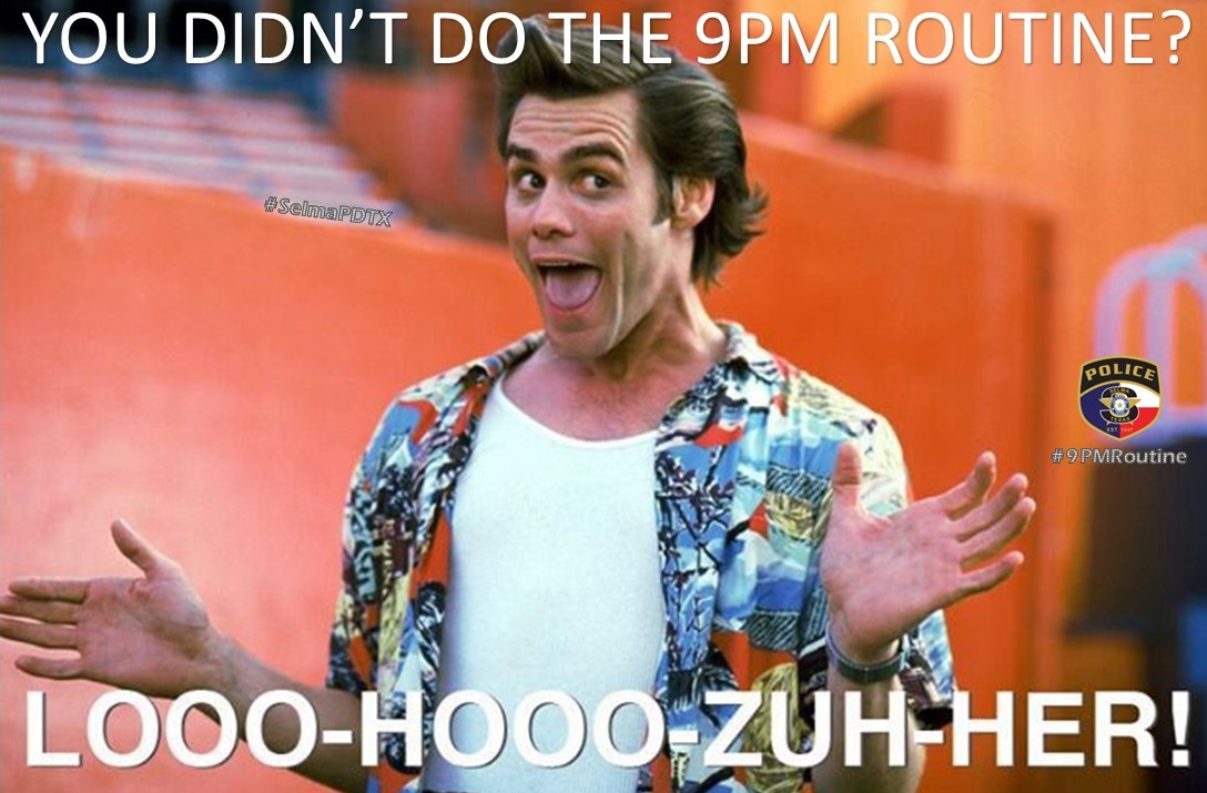SelmaPDTX's tweet photo. You said it Ace!!
#LockUpandLightsOn #9PMRoutine https://t.co/RWPYZ5fHZY