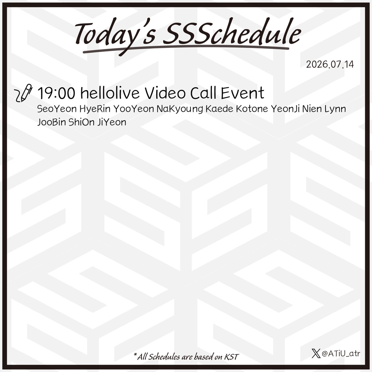 ATiU_atr's tweet photo. Today's #SSSchedule
2026.07.14
#트리플에스 #tripleS #トリプルS https://t.co/2860UiPqUI
