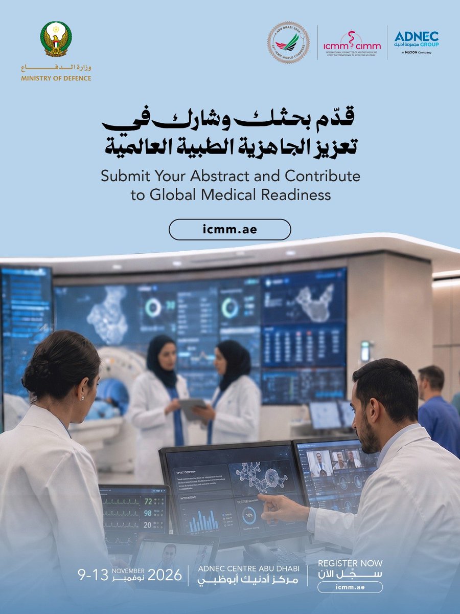 ICMM2026UAE's tweet photo. Advance military medicine. Submit your abstract for the scientific programme of the 46th World Congress of Military Medicine, Abu Dhabi 2026.

ساهم في تطوير مستقبل الطب العسكري. قدّم ملخص بحثك للمشاركة في البرنامج العلمي للكونجرس العالمي الـ46 للطب العسكري – أبوظبي 2026. https://t.co/SXTeNMUxRe