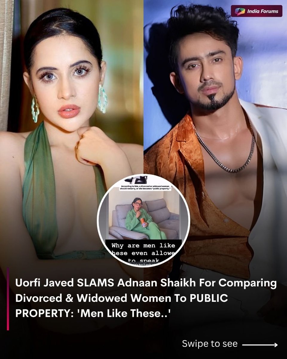 indiaforums's tweet photo. Uorfi Javed has strongly reacted to Adnaan Shaikh's controversial remarks comparing divorced and widowed women to "public property." Taking to her Instagram Stories, Uorfi slammed the statement and questioned why people with such views are given a platform.
📸 @urf7i 
.
.
.
#UorfiJaved #AdnaanShaikh #EntertainmentNews #CelebrityNews #BollywoodBuzz #InstagramStory