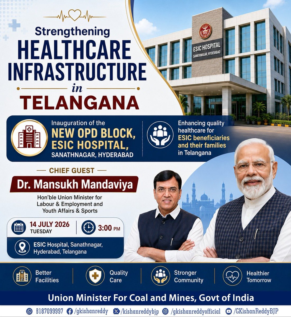 kishanreddybjp's tweet photo. Strengthening healthcare infrastructure for the workforce of Telangana

The New OPD Block at ESIC Hospital, Sanathnagar, Hyderabad, will be inaugurated on 14th July 2026 by Hon'ble Union Minister for Labour & Employment and Youth Affairs & Sports, Shri @mansukhmandviya Ji, enhancing access to quality healthcare for ESIC beneficiaries and their families across Telangana.

📍 ESIC Hospital, Sanathnagar, Hyderabad, Telangana
🗓️ 14 July 2026 | 🕒 3:00 PM

This initiative reflects the Government of India's unwavering commitment to expanding quality healthcare services and strengthening social security for workers under the visionary leadership of Hon'ble Prime Minister Shri @narendramodi Ji.

@esichq