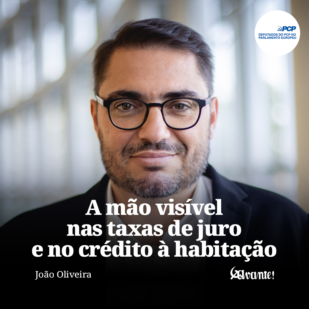 deppcppeguengl's tweet photo. ✍️ Artigo do deputado do PCP no Parlamento Europeu, João Oliveira, no Avante!

👉A mão visível nas taxas de juro e no crédito à habitação

#PCP #partidocomunistaportugues #semprecontigo #paraoquederevier #taxasdejuro #bce 

🧶 https://t.co/ToufxeU2b9