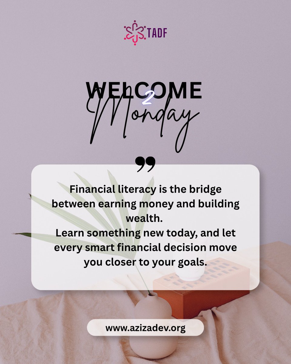 TheAzizaDev's tweet photo. Financial literacy is the bridge between earning money and building wealth. Every smart financial decision you make today brings you closer to financial freedom.

At TADF, we're committed to ensuring women and girls have the knowledge and tools to thrive financially. https://t.co/3RgxMq1qDL