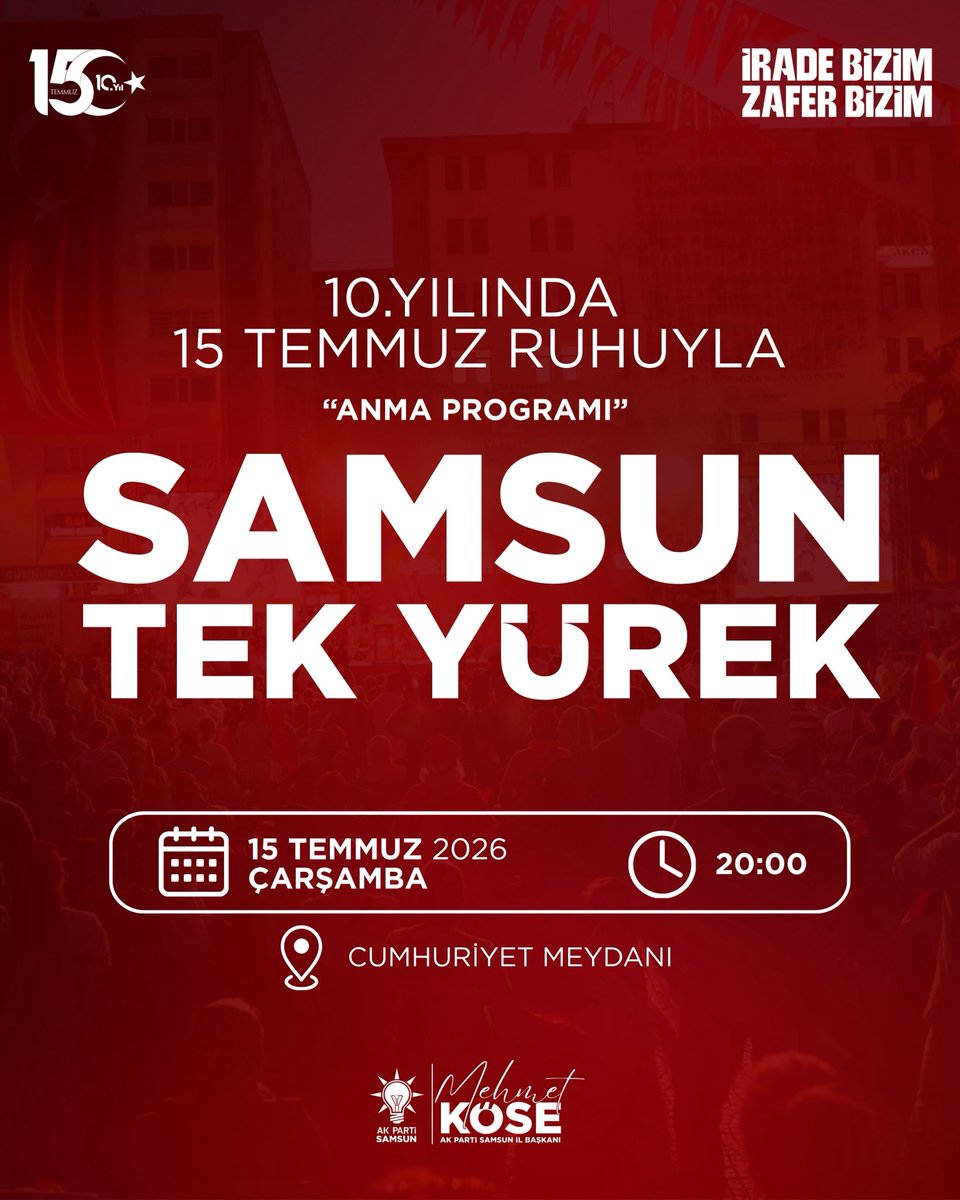 55akpartisamsun's tweet photo. “SAMSUN TEK YÜREK”

15 Temmuz Demokrasi ve Millî Birlik Günü’nün 10. yılında, aziz milletimizin yazdığı destanı aynı inanç ve kararlılıkla yaşatmak için buluşuyoruz.

“İrade Bizim, Zafer Bizim” temasıyla düzenlenecek yürüyüşümüzde, milletimizin iradesine sahip çıkmak ve 15 Temmuz ruhunu yaşatmak üzere tüm hemşehrilerimizi Tek Yürek olmaya davet ediyoruz.

📍 Yürüyüş Güzergâhı:
56’lar – İstiklal (Çiftlik) Caddesi – 19 Mayıs Bulvarı – Cumhuriyet Meydanı

📍 Anma Programı:
Cumhuriyet Meydanı

🗓 Tarih: 15 Temmuz 2026 Çarşamba
🕖 Yürüyüş Saati: 19.00
🕗 Anma Programı Saati: 20.00

15 Temmuz ruhunu yaşatmak, millî iradeye sahip çıkmak ve şehitlerimizi rahmet, gazilerimizi minnetle anmak için tüm vatandaşlarımızı bu anlamlı programa bekliyoruz.

Samsun Tek Yürek…
İrade Bizim, Zafer Bizim! 🇹🇷
