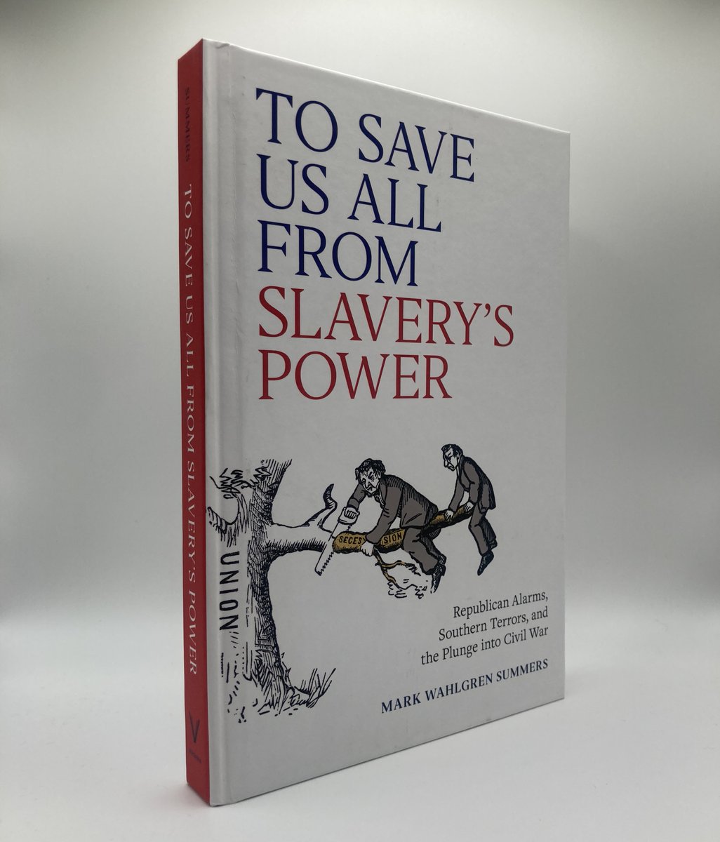 uvapress's tweet photo. Happy #pubday to "To Save Us All from Slavery's Power: Republican Alarms, Southern Terrors, and the Plunge into Civil War" by Mark Wahlgren Summers!

A dramatic reappraisal and retelling of the destruction of the American Union

https://t.co/IDgOJt8IgT

#twitterstorians #readUP https://t.co/CbX65fNs9L