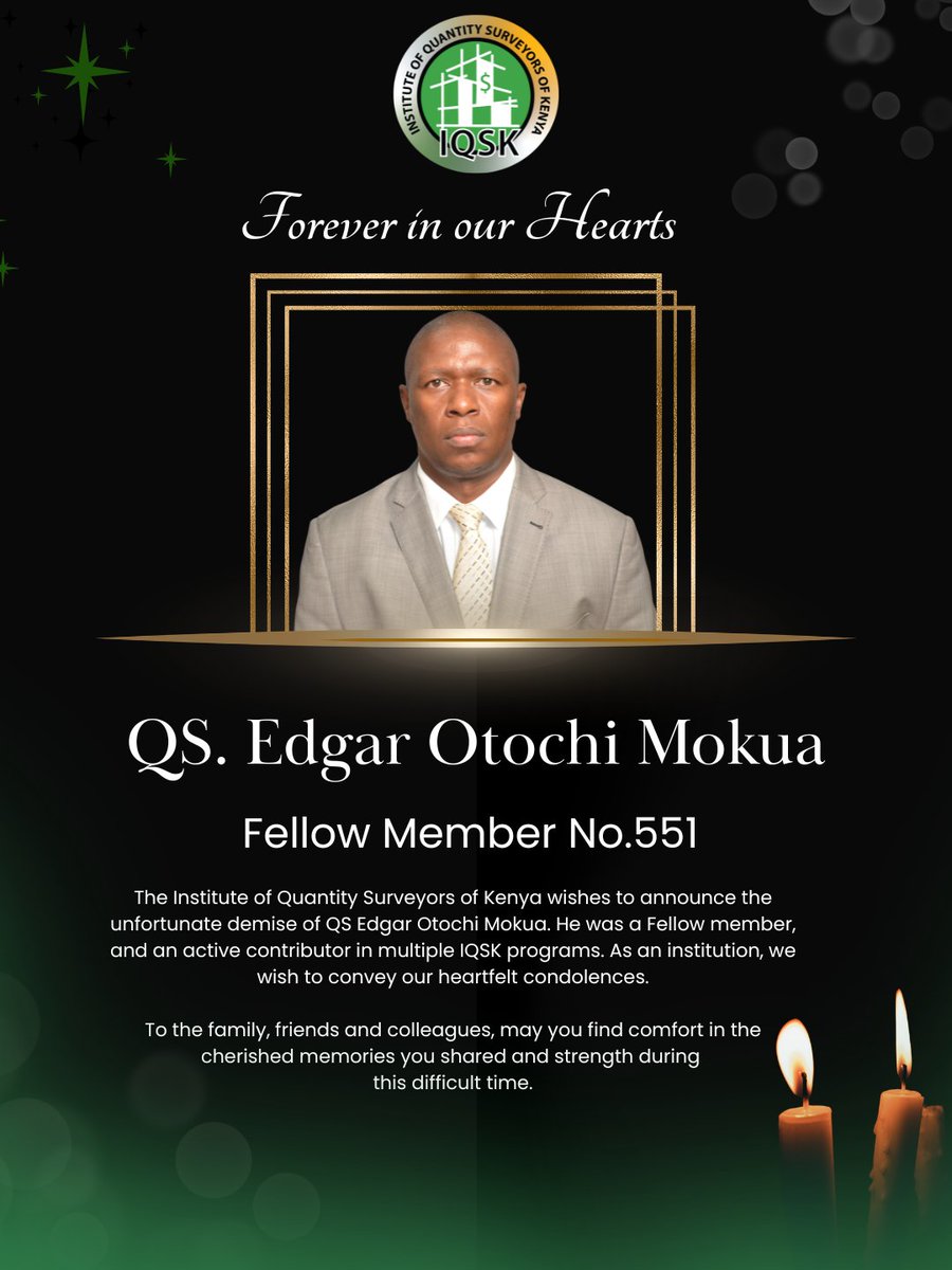 IQSK_Official's tweet photo. With profound sorrow, IQSK announces the passing of one of our own, 𝐐𝐒. 𝐄𝐝𝐠𝐚𝐫 𝐎𝐭𝐨𝐜𝐡𝐢 𝐌𝐨𝐤𝐮𝐚, 𝐅𝐈𝐐𝐒𝐊 (𝐅𝐞𝐥𝐥𝐨𝐰 𝐌𝐞𝐦𝐛𝐞𝐫 𝐍𝐨. 551).

 We extend our sincere condolences to his family, friends, and the entire quantity surveying fraternity.

#RIP #IQSK https://t.co/3r6MGZzJ4M
