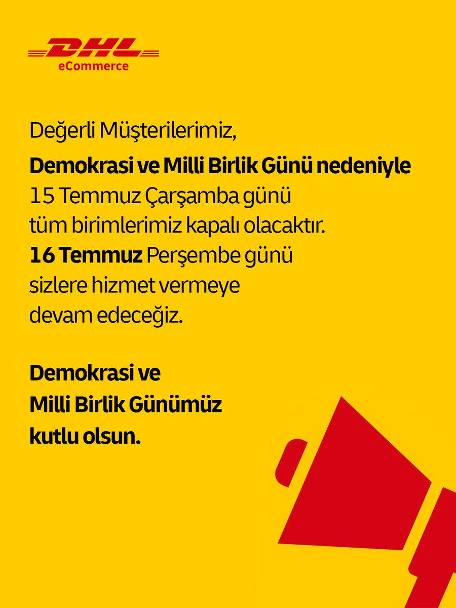 DHLeCommerceTR's tweet photo. Değerli Müşterilerimiz,

Demokrasi ve Milli Birlik Günü nedeniyle 15 Temmuz Çarşamba günü tüm birimlerimiz kapalı olacaktır.

16 Temmuz Perşembe günü sizlere hizmet vermeye devam edeceğiz.

Demokrasi ve Milli Birlik Günümüz kutlu olsun. https://t.co/emphosXfJT