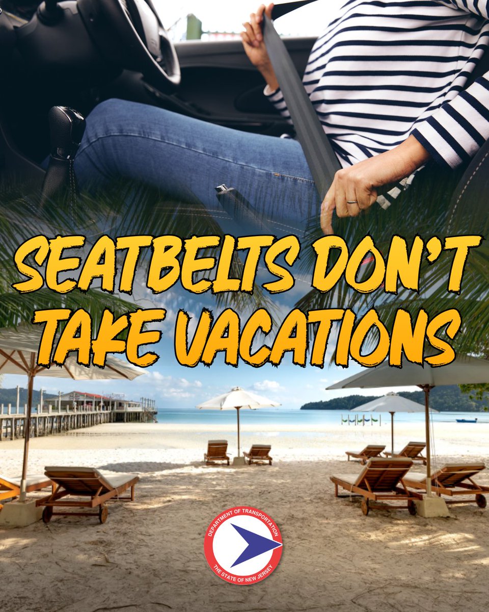 NewJerseyDOT's tweet photo. Fasten your seatbelts every trip. There are no vacation days when it comes to seatbelt safety.
#BuckleUp #ClickItOrTicket https://t.co/BrgrkjodkM
