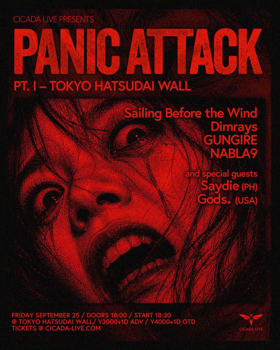 dimrays_info's tweet photo. ❤️‍🔥NEW GIG❤️‍🔥

2026.09.25(金)
PANIC ATTACK TOUR 2026
@初台WALL

【ACT】
SAYDIE
GODS.
Sailing Before the Wind
Dimrays
GUNGIRE
Nabla9

OPEN 18:00 / START 18:30
ADV ¥2,900 / DOOR ¥3,400 (+1D)

🎫
https://t.co/drGRkHXkXi

取り置き
https://t.co/RGp3zaWJrL

Support
@maki_macky_mk 
@kano_drum