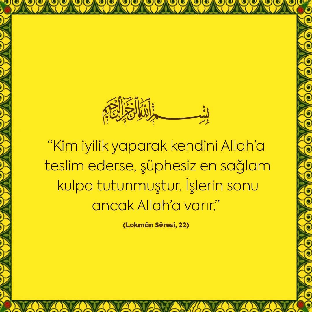 HiraOsmanoglu's tweet photo. (Lokmân Sûresi,22) https://t.co/hzOpY8xcsN