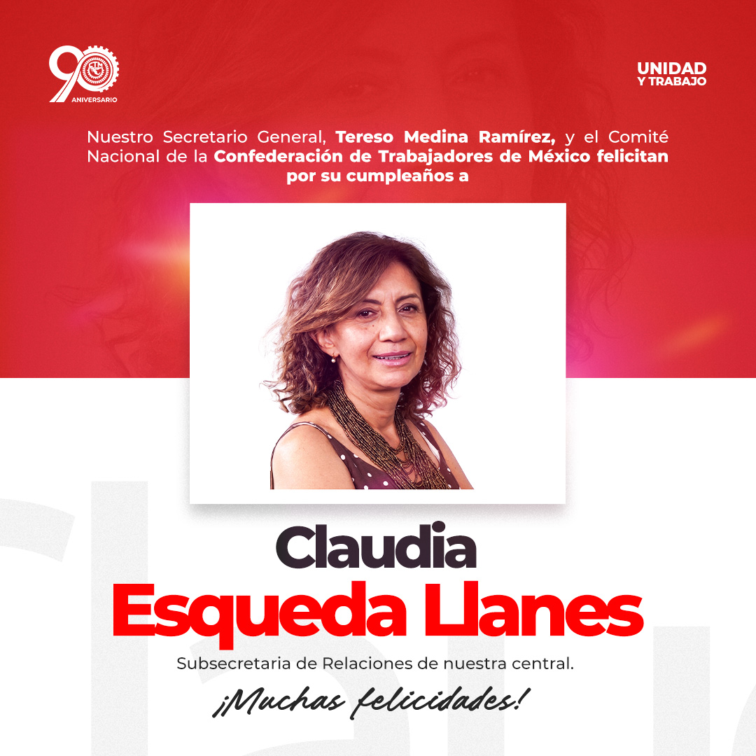 CTM_MX's tweet photo. En la @CTM_MX celebramos a quienes construyen todos los días la unidad sindical.
Muchas felicidades en su cumpleaños a Claudia Esqueda Llanes, Subsecretaria de Relaciones de nuestra central.
¡Que sea un maravilloso día en compañía de sus seres queridos! https://t.co/OUohOfS0EG