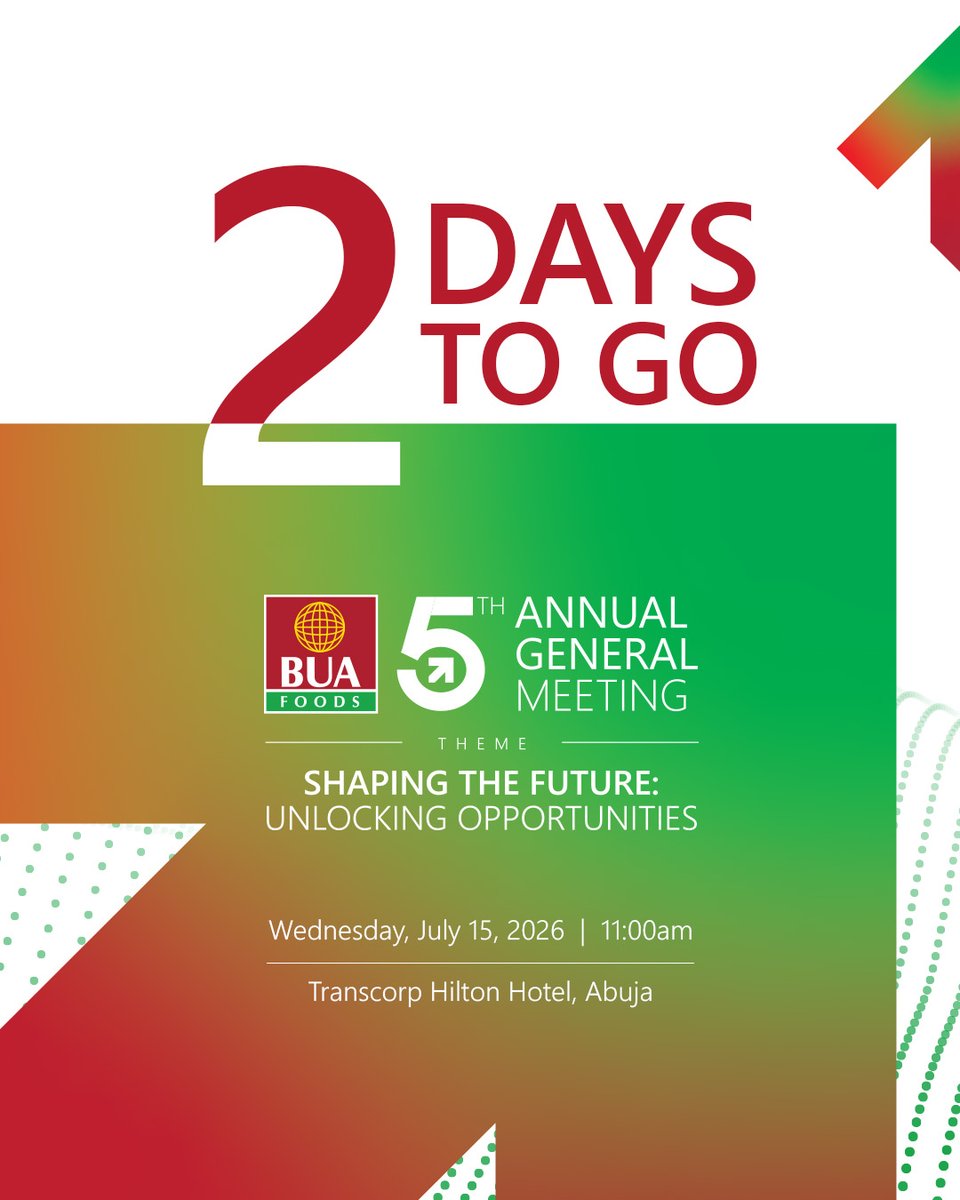 BuaFoods's tweet photo. Just 2 days to go! ⏳

The countdown is almost over as we prepare to host the 5th Annual General Meeting of BUA Foods Plc. 

Theme: Shaping the Future: Unlocking Opportunities

We look forward to engaging with our esteemed shareholders and stakeholders as we reflect on our achievements, share our vision, and unlock new opportunities for sustainable growth.

📅 Wednesday, July 15, 2026
🕚 11:00 AM
📍 Transcorp Hilton Hotel, Abuja

#BUAFoods 
#AGM2026 
#UnlockingOpportunities 
#CorporateExcellence 
#NourishingLives