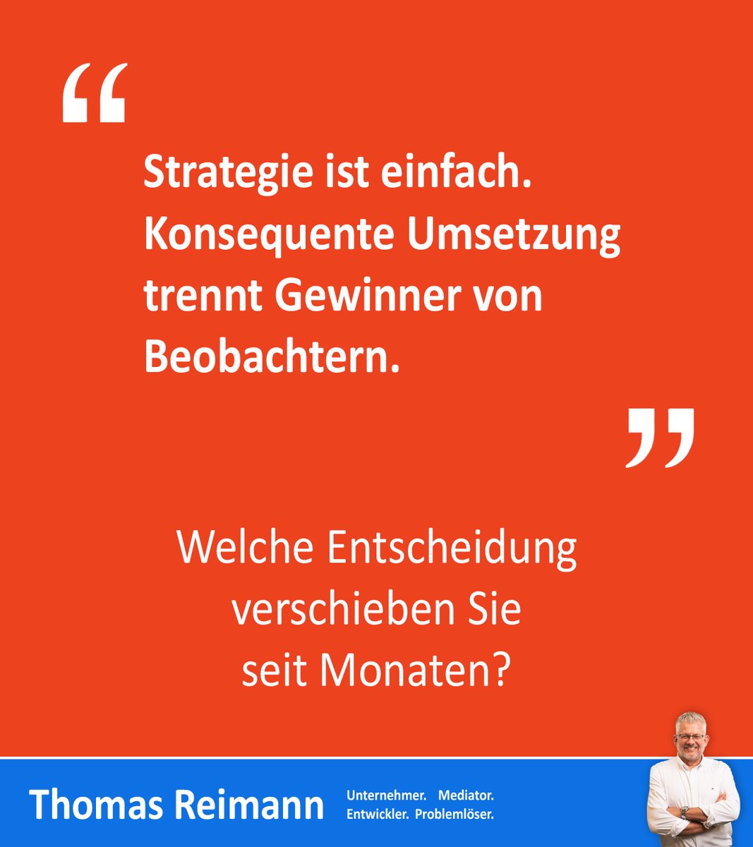 Reimann's tweet photo. Strategie ist einfach. Aber erst deren konsequente Umsetzung schafft einen Wettbewerbsvorteil.

Welche Idee haben Sie seit Jahren im Kopf – setzen sie aber bis heute nicht konsequent um?

#Digitalisierung #ChangeManagement #KI #Arbeitszufriedenheit #innovationation https://t.co/9r1gWvK2Ec