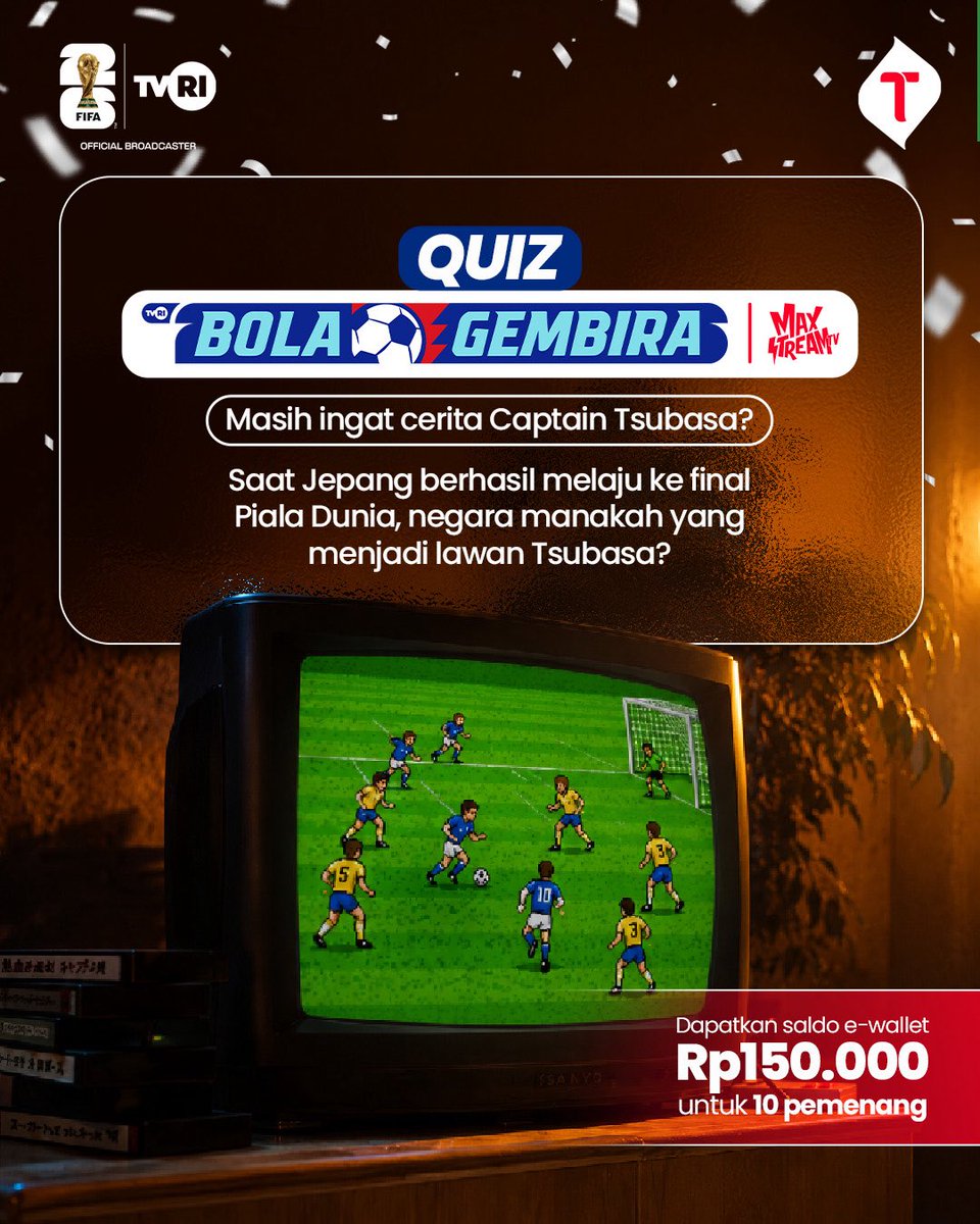 MyTelkomselApp's tweet photo. Masih ingat cerita Captain Tsubasa? Saat Jepang berhasil melaju ke final Piala Dunia, negara manakah yang menjadi lawan Tsubasa?

A. Jerman
B. Brazil
C. Spanyol

Jawab di kolom komentar!

Syarat: Follow @‌MyTelkomsel, mention 3 teman, gunakan #BolaGembiraMAXStreamTV, like & retweet postingan ini!

Periode: 13 - 15 Juli 2026

#BolaGembiraMAXStreamTV #Telkomsel5G #DekatnyaNyataPintarnyaTerasa #Telkomsel5GPoweredbyAI