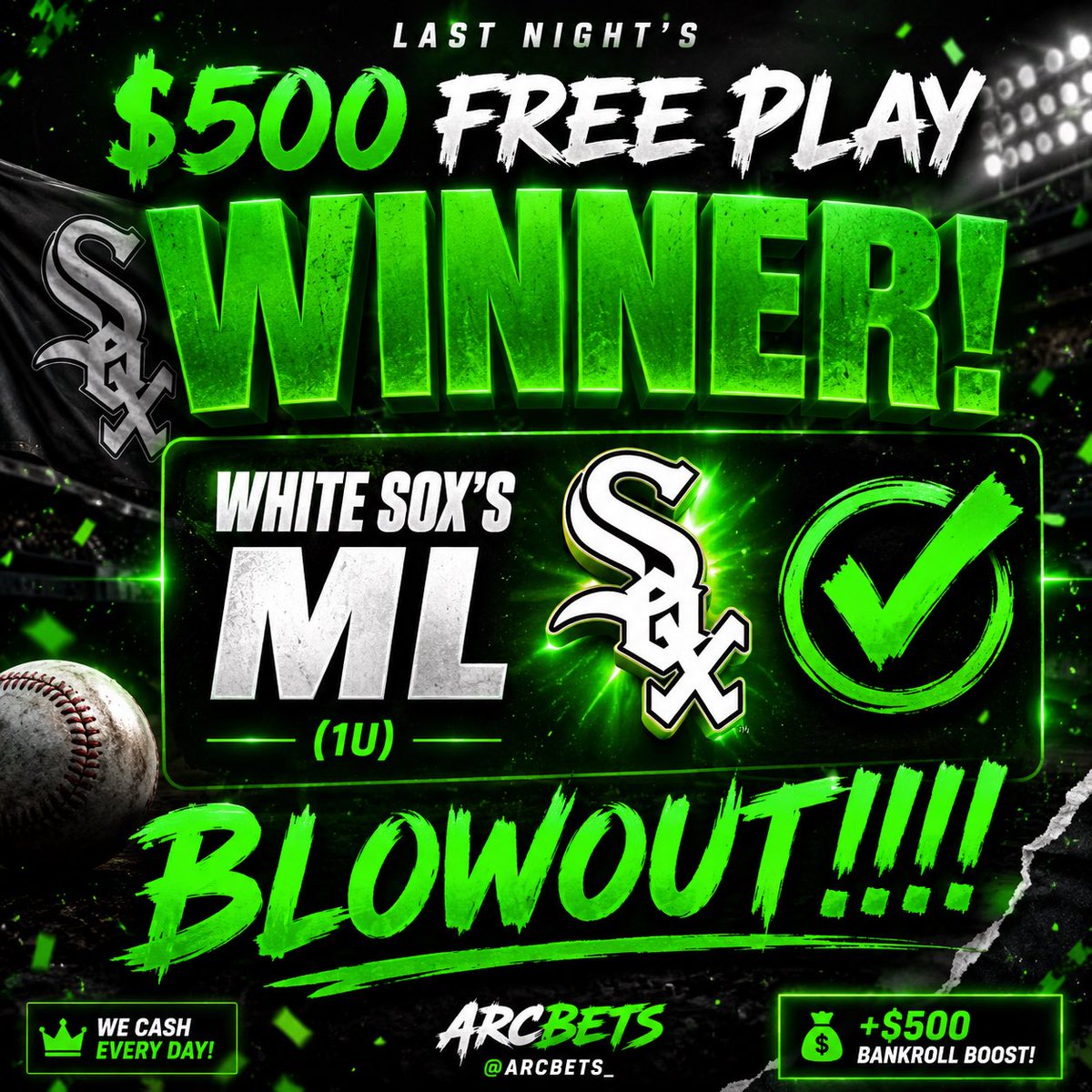 ArcBets's tweet photo. $500 Free Play winner for everyone 💚 

MLB : White Sox’s ML ✅ 

$25 to 1 random like - Must be following @Arcbets_ 🤑

Sending my next $500 free play to the people that like this post ⚾️ #GamblingX