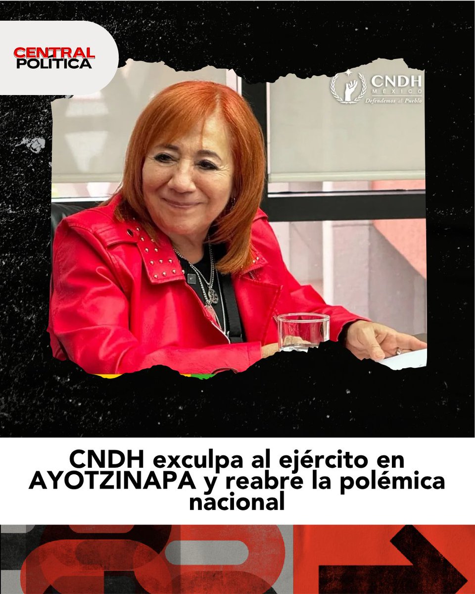 CentrlPolitica's tweet photo. 📢 La Comisión Nacional de los Derechos Humanos (CNDH) emitió una nueva recomendación sobre el caso Ayotzinapa, en la que señala que no existen elementos suficientes para acreditar una participación institucional del Ejército Mexicano o la Marina en la desaparición de los 43 normalistas.

La Recomendación 208VG/2026, de más de 800 páginas, reconoce graves v1ol4cion3s a los derechos humanos, como desapariciones forzadas, ejecuciones y actos de tortura. Sin embargo, sostiene que la presencia de personal militar en la zona no constituye, por sí sola, prueba de una participación institucional en los hechos.

El documento vuelve a colocar el caso en el centro del debate público y político.

https://t.co/i8KznXDKi2 

#Ayotzinapa #CNDH #México #DerechosHumanos
