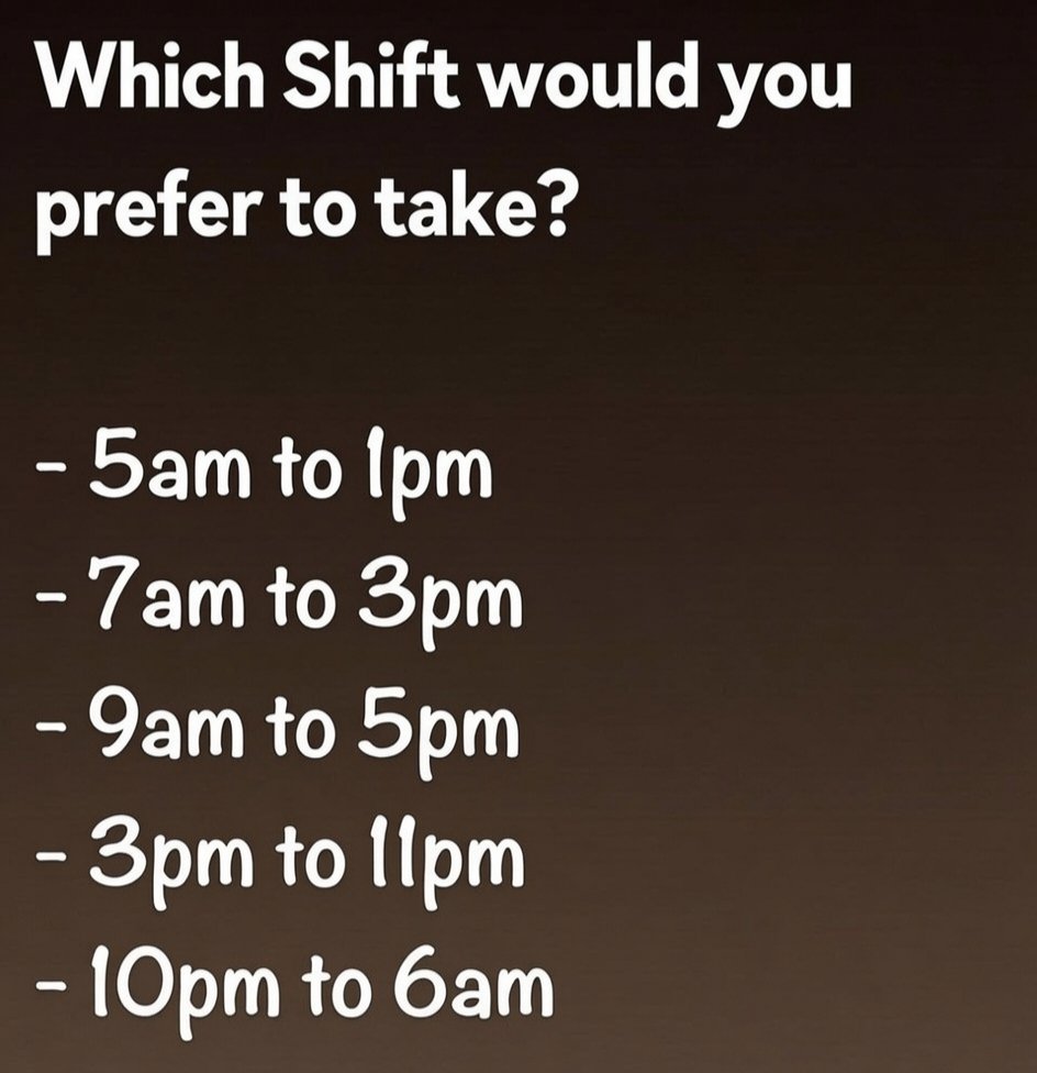 Jesii_ca_M's tweet photo. Which shift is good for work? https://t.co/aKLaXpk1o3