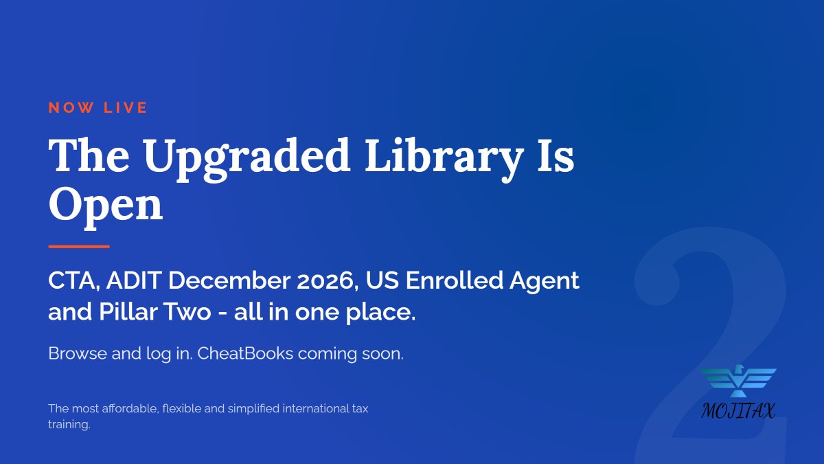 MojitaxTraining's tweet photo. NOW LIVE: the upgraded MojiTax Hub library is open. CTA, ADIT December 2026 modules, US Enrolled Agent and Pillar Two - all in one place. CheatBooks coming soon. Browse and log in: https://t.co/jgaafFRuC4 #InternationalTax #ADIT #CTA https://t.co/sTb02HYtiv