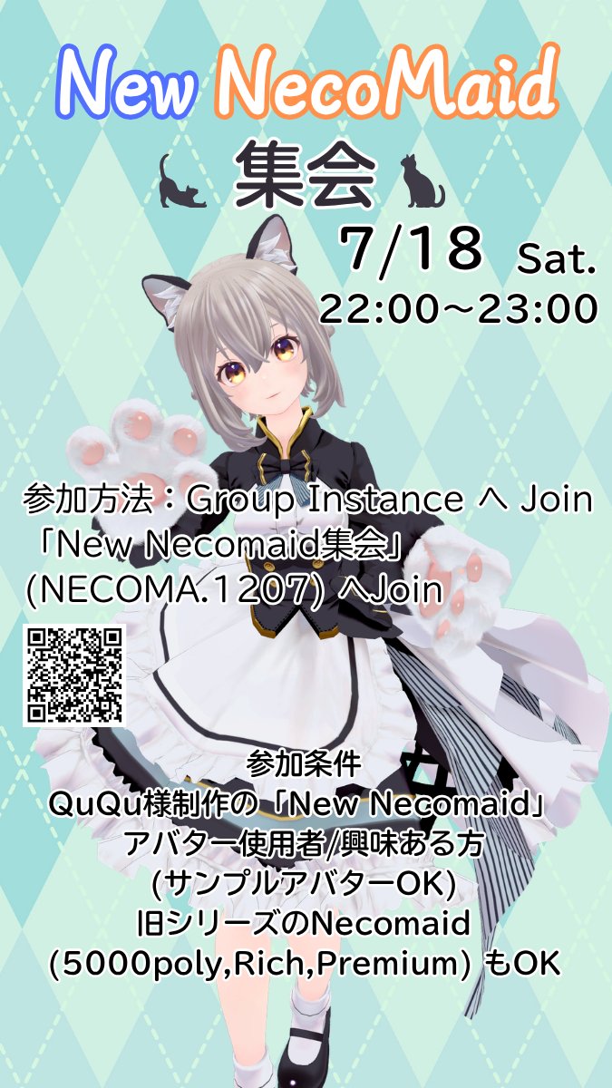 tyaneko28's tweet photo. 【集会イベント告知】
第12回 New NecoMaid集会を開催します✨

開催日：7月18日（土） 時間：22:00〜23:00 

Groupインスタンスでの開催です。
事前にGroupへの参加をお願いします。 https://t.co/yicmmj0TEx

#NewNecoMaid集会 #QuQu #Necomaid https://t.co/9uwjyBJ4Ui