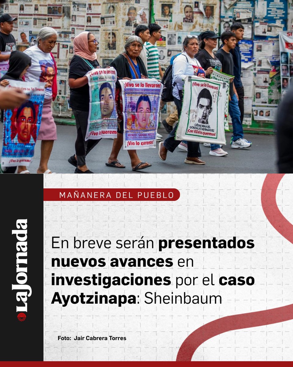 lajornadaonline's tweet photo. #MañaneraDelPueblo |  La presidenta Claudia Sheinbaum anunció que en breve se presentarán los avances en las investigaciones en torno a la desaparición de los 43 jóvenes de la Escuela Normal Rural de Ayotzinapa una vez que se desahoguen algunas diligencias pendientes en la Fiscalía General de la República y les sean presentados previamente a los padres de los normalistas desaparecidos.

Durante la conferencia de esta mañana, Sheinbaum dijo que en este caso lo más importante es que se haga justicia para las víctimas y se logre conocer qué fue lo pasó y se pueda encontrar a los jóvenes normalistas desaparecidos.

Más información en: https://t.co/I9LCPFS0Im