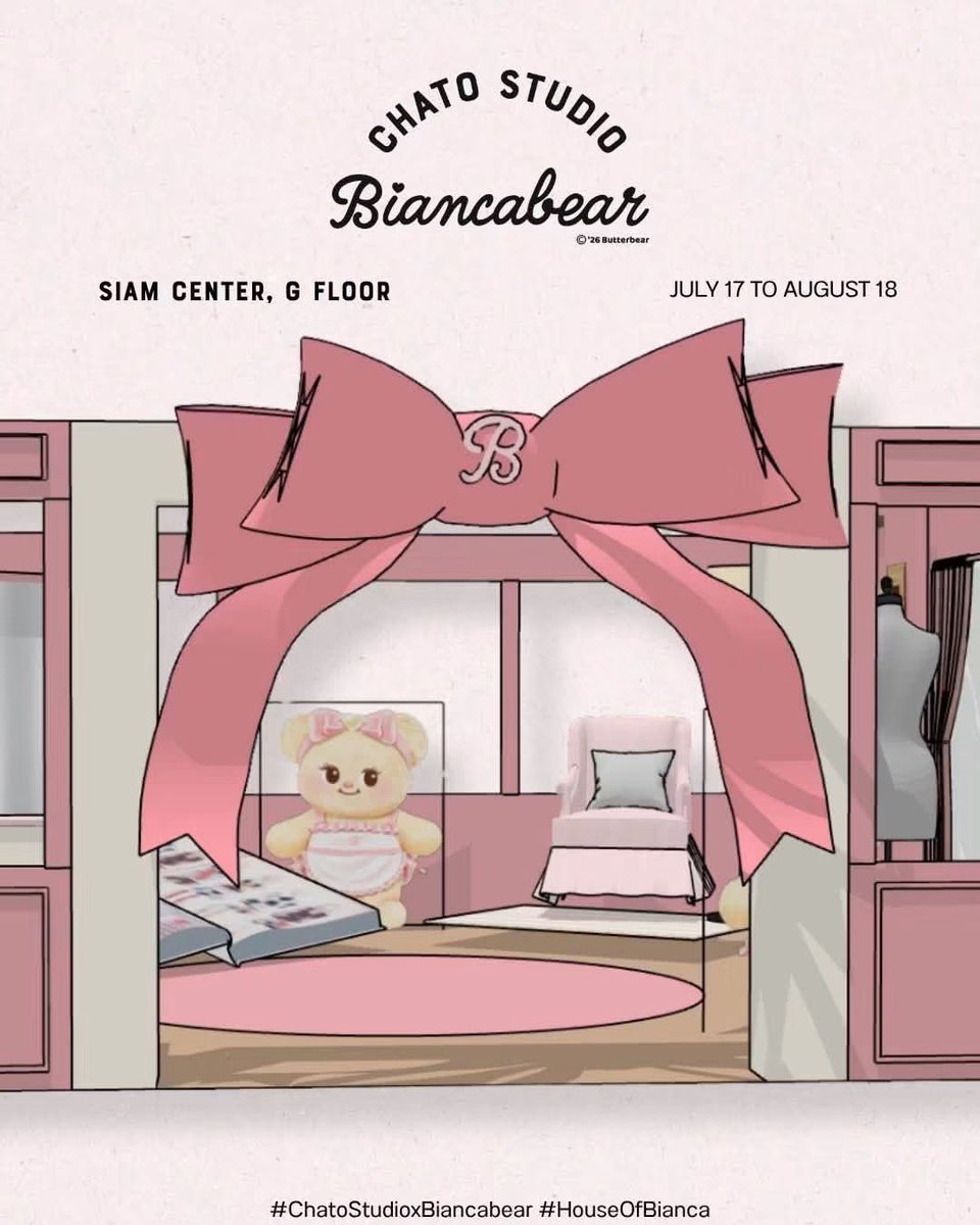 Butterbear_Fans's tweet photo. [🧸]

©️FB : Chato

เตรียมพบกับงาน Chato Studio x House of Bianca 
ตั้งแต่วันที่ 17 กรกฎาคม - 18 สิงหาคม 2569 ณ Siam Center ชั้น G 

สำหรับลูกค้าเข้าร่วมกิจกรรม รับฟรี Postcard BiancaBear 💌

เมื่อซื้อสินค้า Chato Studio x Bianca Bear Collection ครบตามเงื่อนไขที่บริษัทกำหนด
รับสิทธิพิเศษแบบเอ็กซ์คลูซีฟ ✨🎀

และร่วมลุ้นเป็นหนึ่งใน Lucky Fan
ที่จะได้พบกับ Bianca Bear 🧸

สามารถติดตามรายละเอียดเพิ่มเติมได้ที่
IG : @chatostudio
Tiktok : @chatostudio
Facebook : Chato

#ChatoStudioXBiancaBear
#HouseOfBianca #BiancaBear #ด้อมน้องเนย