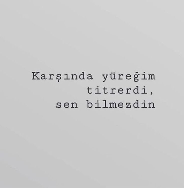 Beniolanyenilgi's tweet photo. “Karşında yüreğim titrerdi, 
sen bilmezdin..” https://t.co/tQ8vW2lHPW