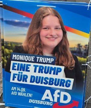 afd_georg's tweet photo. Der Name #Trump sorgt wieder für Wirbel – diesmal in Duisburg. Auf  #AfD-Plakaten in Alt-Hamborn wirbt die 21-jährige Monique Trump mit dem  coolen Slogan 

„Make Duisburg Great Again“ 👍🙏👏🫶💪 https://t.co/Hxrz4NXyw7
