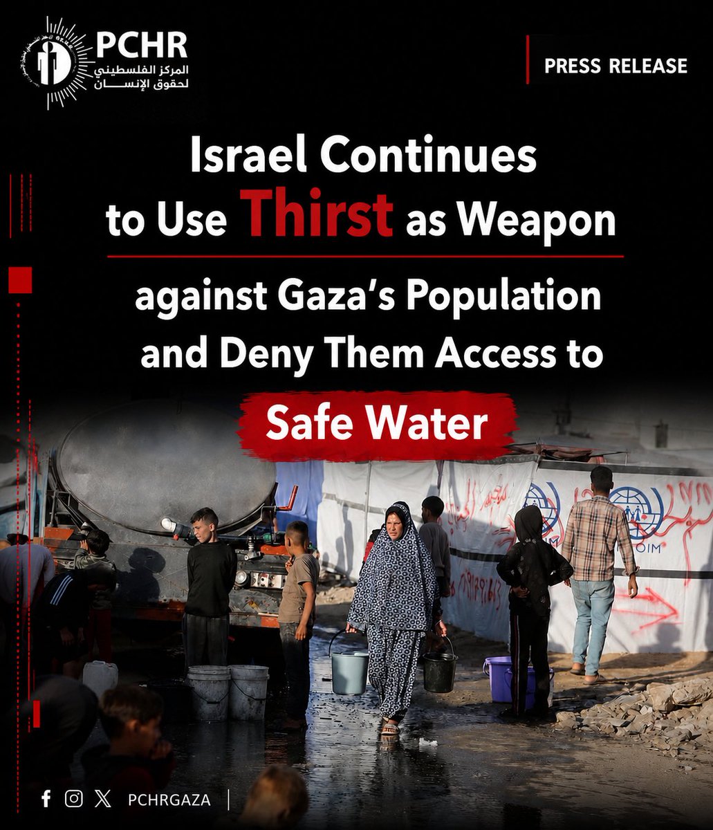 pchrgaza's tweet photo. 🚱 More than two million Palestinians in the Gaza Strip are facing an unprecedented water crisis that threatens their lives and undermines their human dignity. The crisis is driven by Israeli restrictions on the entry of fuel, equipment, and maintenance materials needed to rehabilitate and operate water facilities, as well as by the catastrophic consequences of the Israeli offensive that began on 7 October 2023 and the widespread destruction it has caused to water wells, desalination plants, transmission pipelines, distribution networks, water reservoirs, and pumping stations. The ongoing siege and widespread destruction have severely undermined the capacity of local service providers to produce, transport, and distribute water, disrupting its regular delivery to the population, particularly in areas overcrowded with displaced people. As a result, access to sufficient and safe water has become an exhausting daily struggle for Palestinians in Gaza, forcing them to travel long distances and wait for hours to obtain only limited quantities of water that fall far short of meeting even their most basic needs.

💧The water crisis in the Gaza Strip has gone beyond an emergency shortage of supplies, developing into a policy of systematic and calculated deprivation affecting one of the most essential requirements for the survival of the civilian population. The consequences of the collapse of the water system extend far beyond the deprivation of drinking water itself. They also impede food preparation, the sterilization of medical equipment, the operation of healthcare facilities, and the maintenance of even the most basic standards of personal hygiene. Together, these conditions have made the water crisis a major factor in worsening starvation, the spread of disease, malnutrition, and rising mortality among children, patients, and older persons.

📝Field monitoring by the Palestinian Centre for Human Rights (PCHR) indicates that the Gaza Strip is experiencing an alarming water crisis, with approximately 85% of the population deprived of regular access to clean water.1 As a result, families are forced to rely on unsafe and unreliable water sources, including water delivered by private tankers and commercially operated wells that are not subject to regulatory oversight. This places an additional financial burden on households amid the worsening economic and humanitarian conditions.

To read the full text of the statement, 👇 https://t.co/tThqqRGqsh