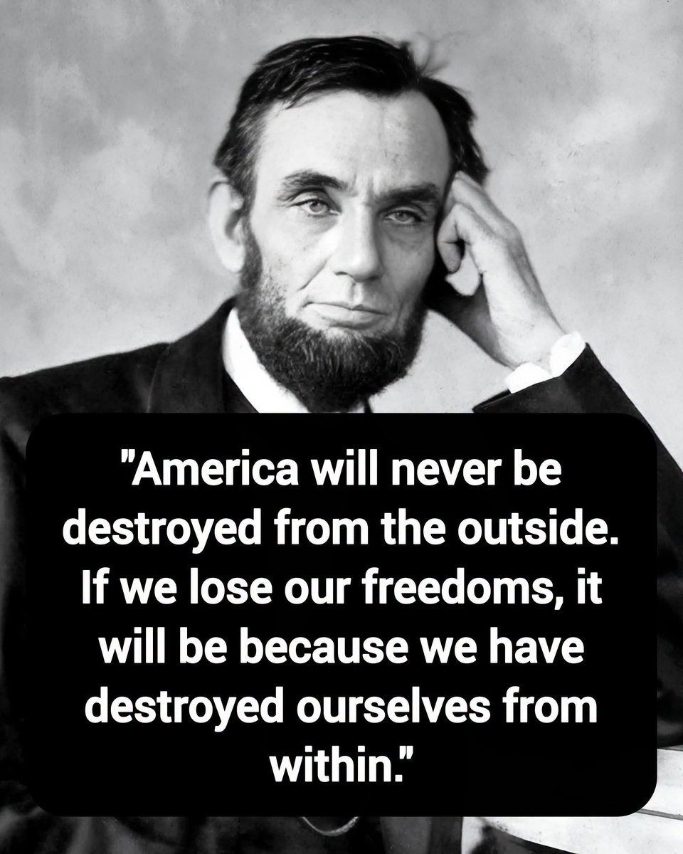 DavidJHarrisJr's tweet photo. Abraham Lincoln: "America will never be destroyed from the outside. If we lose our freedoms, it will be because we have destroyed ourselves from within."

Thoughts? https://t.co/NgtX8Ma1ig