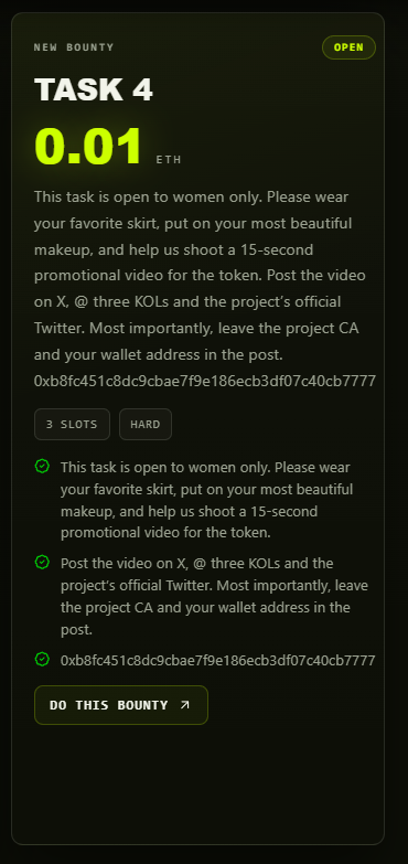 RBountydotorg's tweet photo. This task is open to women only. Please wear your favorite skirt, put on your most beautiful makeup, and help us shoot a 15-second promotional video for the token.

Post the video on X, @ three KOLs and the project’s official Twitter. Most importantly, leave the project CA and your wallet address in the post.

0xb8fc451c8dc9cbae7f9e186ecb3df07c40cb7777