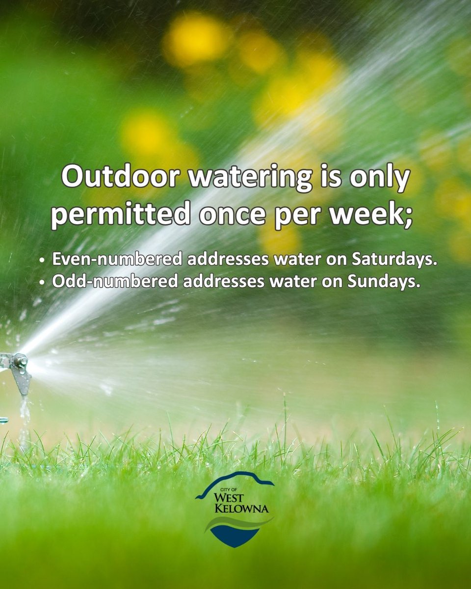 WestKelownaCity's tweet photo. 💧 Stage 3 outdoor watering regulations are now in effect.

🚿 Water once per week only
📅 Even addresses can water on Saturdays
📅 Odd addresses can water on Sundays
🚫 No filling pools, hot tubs, ponds or fountains
🚫 No washing vehicles, driveways, decks, patios or sidewalks https://t.co/CyEio7Lqv9
