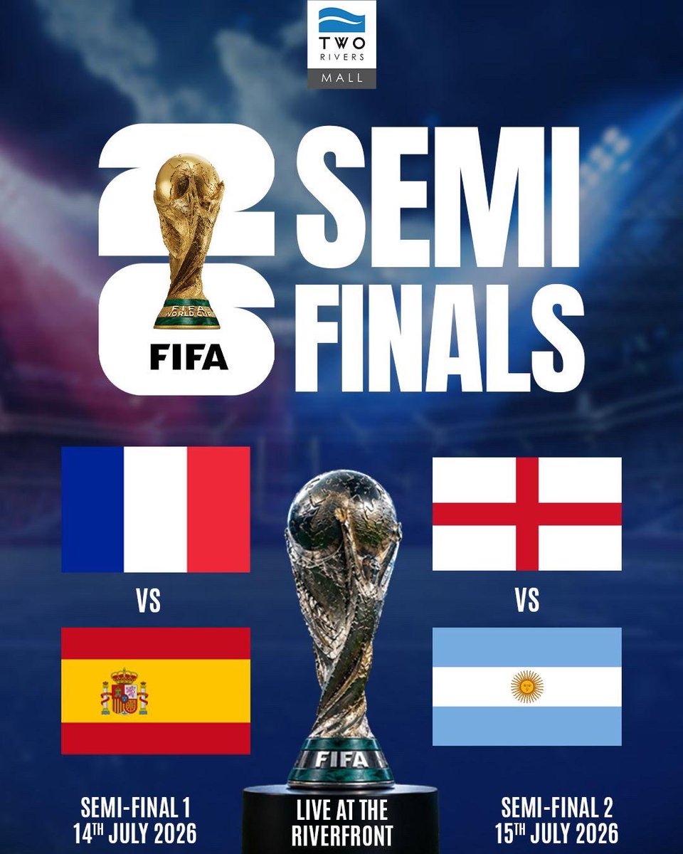 TwoRivers_KE's tweet photo. The road to the FIFA World Cup Final starts here! 🔥

Catch every semi-final clash LIVE at the Riverfront and experience the action with fellow football fans 

France 🆚 Spain | 14th July
England 🆚 Argentina | 15th July

Big screens. Great vibes. Every moment LIVE. See you at Two Rivers! 🍿⚽ #fifaworldcup2026