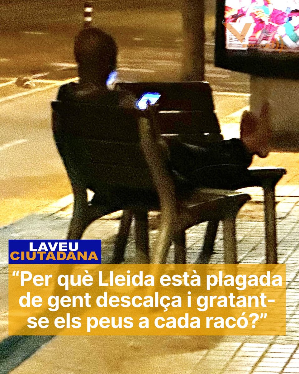 laveudelleida's tweet photo. #laveuciutadana: "A #Lleida ja és normal veure persones descalces als bancs i racons de la ciutat gratant-se els peus i traient-se’n la brutícia davant de tothom. Els bancs són per descansar, no per fer-se la pedicura al mig del carrer." #laveudelleida https://t.co/GDeYKjLoan
