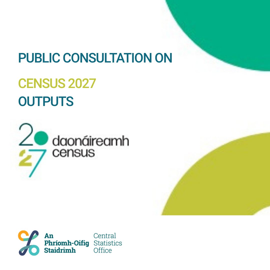 CSOIreland's tweet photo. A public consultation on the data outputs for Census 2027 is now open for submissions. 

All census data users, both individuals &amp; organisations, are invited to indicate their data requirements, &amp; suggestions for outputs.  

Learn More: https://t.co/vBTCdwcbEK #CSO #Census2027 https://t.co/OU8SpzUdg4