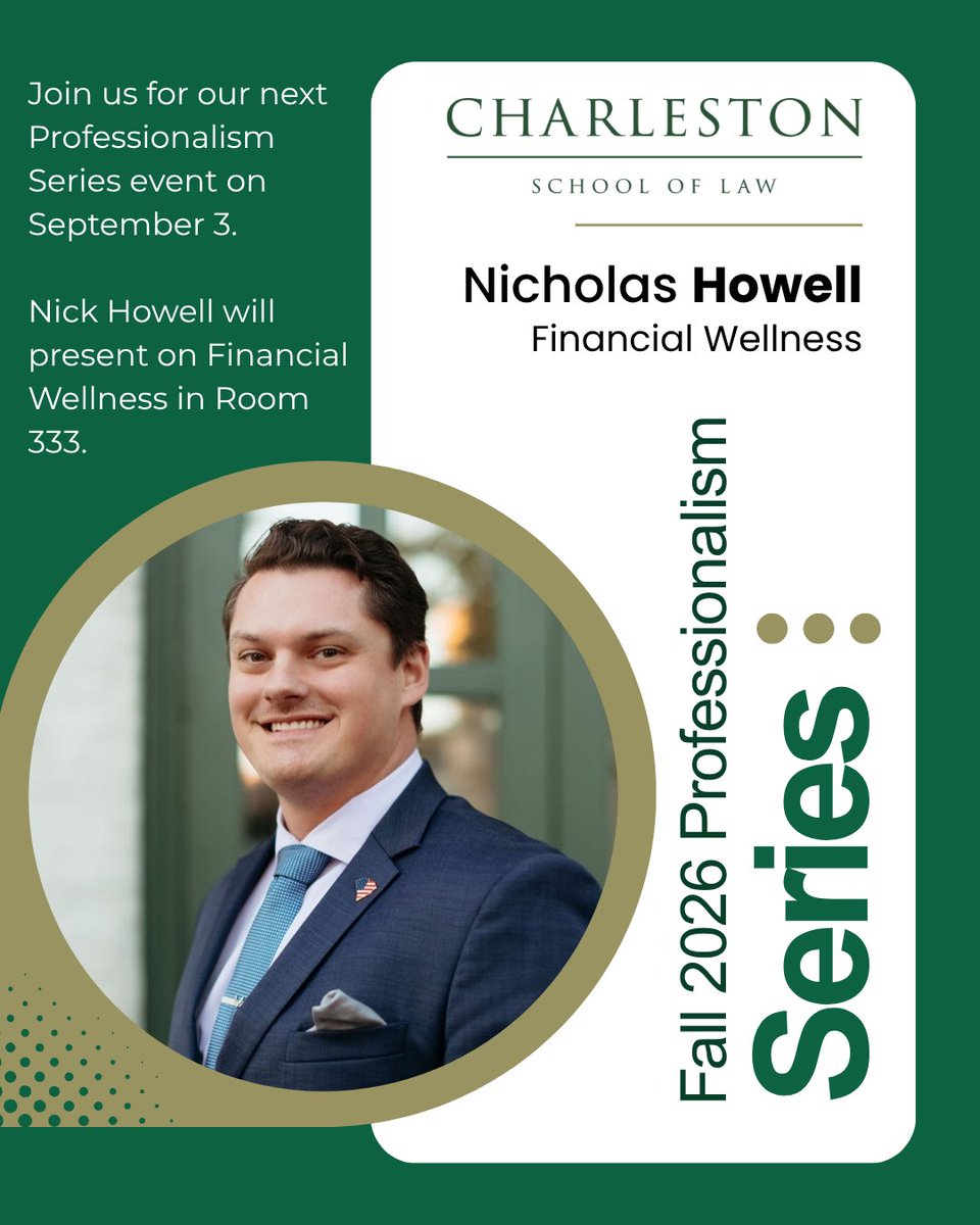 Charleston_Law's tweet photo. Mark your calendars: Our Fall 2026 Professionalism Series kicks off September 3 with special guest speaker Nicholas Howell. He will present on financial wellness. You can register to attend online at https://t.co/5nHd5zMr2e. #lawschool #CharlestonLaw #SCLaw https://t.co/R1rD3PuylK