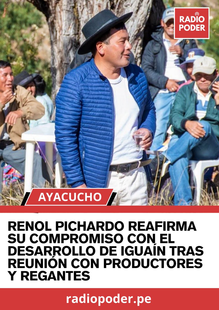 radiopoderperu's tweet photo. #Ayacucho 
El candidato al Gobierno Regional de Ayacucho, Renol Pichardo Ramos, llegó al distrito de Iguaín, en la provincia de Huanta, para participar en una reunión de trabajo convocada por la Comisión de Regantes de Piscoccocha, donde se abordaron las principales necesidades. https://t.co/esl1NHyiRd
