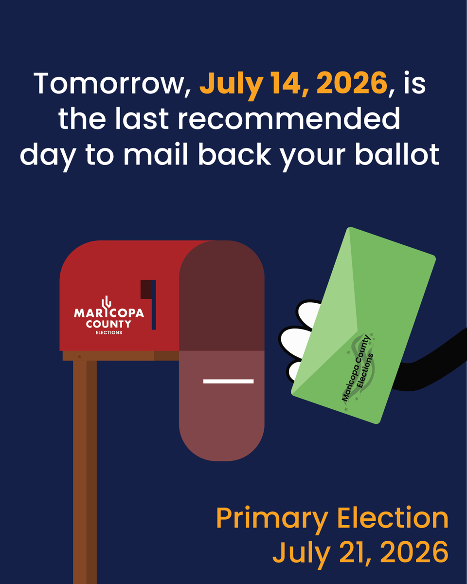 MaricopaVote's tweet photo. Tomorrow, July 14, 2026, is the last recommended day to mail back your ballot. You can still drop it off at a vote center or secure drop box. Find them at https://t.co/W3MsThK5Va. 

Mañana, 14 de julio de 2026, es el último día recomendado para enviar tu boleta por correo. Si aún no has devuelto tu boleta, puedes hacerlo en un Centro de Votación o en un buzón seguro para boletas. Encuentra las ubicaciones en https://t.co/JexJ4D5R5H.