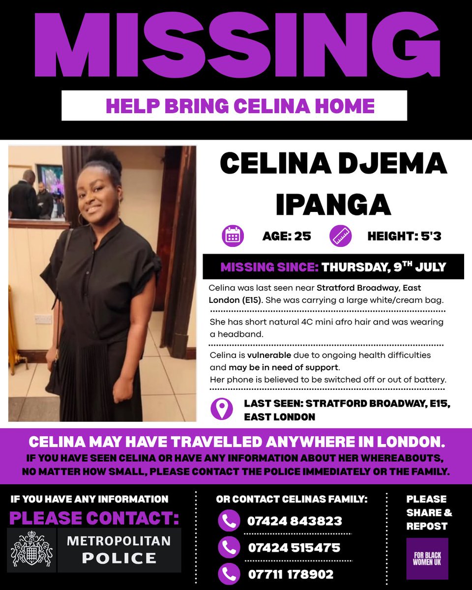 forblackwomenuk's tweet photo. MISSING BLACK WOMAN | LONDON 🚨

Please help find Celina Djema Ipanga (25), missing since 9 July.

Last seen: Stratford Broadway, E15
5’3” | Short 4C afro | White/cream bag

Celina is vulnerable due to health difficulties and may need support. Please share!!! https://t.co/tXNv3bvxrS
