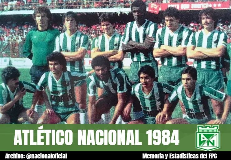 MemoriaFPC's tweet photo. ATLÉTICO NACIONAL 1984
Arriba de izq. a der: Lorenzo Carrabs, Sergio Santín, Hernán Darío Herrera, Antonio "Gringo" Palacios, Luis F. Suarez, Pedro Sarmiento.
Abajo: Carlos Maya, JJ Carmona, Aparecido Donizete de Oliveira (Sapuca), León Fernando Villa y Carlos Ricaurte. https://t.co/f0SFdUs6z5