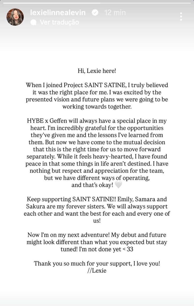 acesaintsatine's tweet photo. 🚨 Pronunciamento da Lexie via stories do Instagram:

"Quando entrei para o Projeto SAINT SATINE, eu realmente acreditava que era o lugar certo para mim. Fiquei animada com a visão apresentada e os planos futuros que iríamos desenvolver juntos.

HYBE x Geffen sempre terão um lugar especial no meu coração. Sou incrivelmente grata pelas oportunidades que me deram e pelas lições que aprendi com eles. Mas agora chegamos à decisão mútua de que este é o momento certo para seguirmos caminhos separados. Embora seja triste, encontrei paz no fato de que algumas coisas na vida não são predestinadas. Tenho apenas respeito e apreço pela equipe, mas temos maneiras diferentes de operar, e tudo bem!

Continuem apoiando a SAINT SATINE!! Emily, Samara e Sakura são minhas irmãs para sempre. Sempre nos apoiaremos e queremos o melhor para cada uma de nós!

Agora estou na minha próxima aventura! Minha estreia e meu futuro podem ser diferentes do que vocês esperavam, mas fiquem ligados! Eu ainda não terminei <33

Muito obrigada pelo seu apoio, eu te amo!

//Lexie"