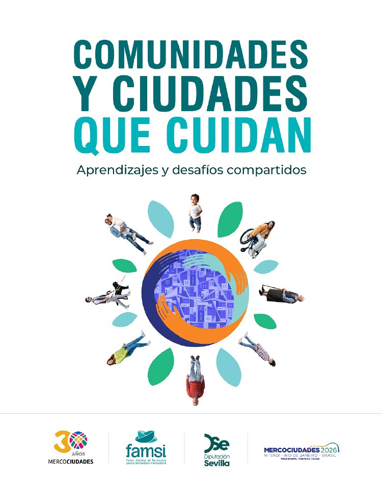 mercociudades's tweet photo. Compartimos una publicación de Mercociudades que analiza el contexto, desafíos y aprendizajes de las políticas públicas de cuidados en ciudades de América Latina y Sevilla. En el marco de un proyecto con @FAMSI_Solidario y @DIPUSEVI 

👉https://t.co/3IGAk9KYxU https://t.co/aOAgDA66Af