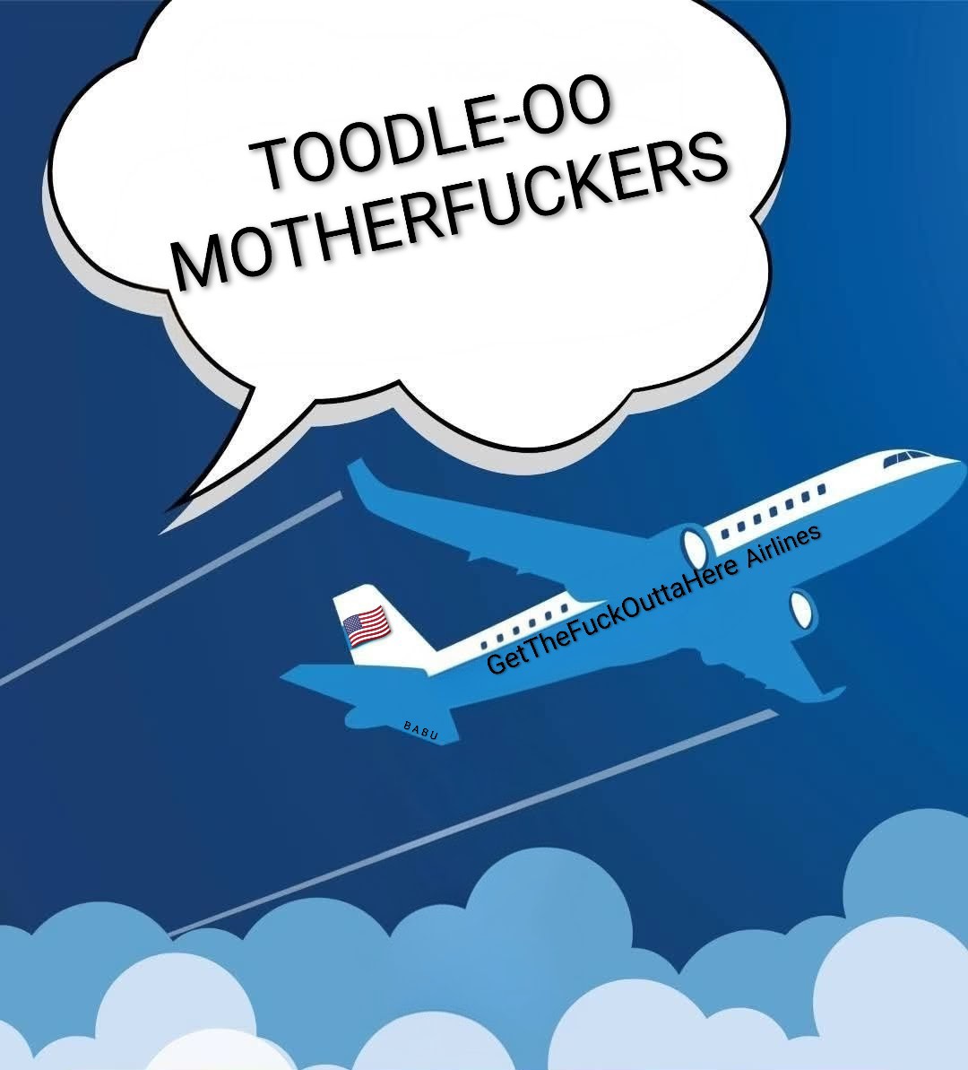gbabs66's tweet photo. @GadSaad Board 'em up on GetTheFuckOuttaHere Airlines and airdrop 'em somewhere over Antarctica https://t.co/J5vGSPUAyF